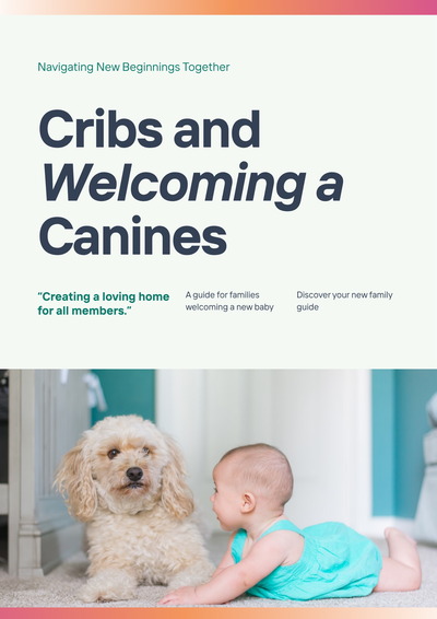 Cribs and Canines: Welcoming a New Baby to Your Dog's Home